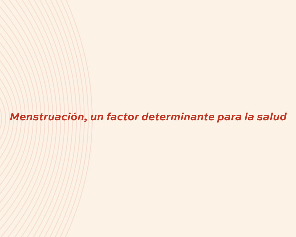 ¿Sabías que la menstruación ayuda a prevenir y detectar enfermedades?